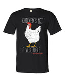 Chicken's Not A Vegetable Shirt