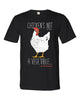 Chicken's Not A Vegetable Shirt