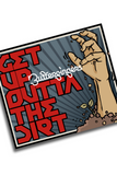 Get Up Outta The Dirt (Single)